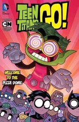 Teen Titans GO! Vol. 2: Welcome to the Pizza Dome: Welcome to the Pizza Dome, Vol 2 cena un informācija | Grāmatas pusaudžiem un jauniešiem | 220.lv