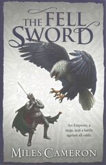 Fell Sword: The historical fantasy with battle scenes full of authenticity, Book 2 cena un informācija | Fantāzija, fantastikas grāmatas | 220.lv