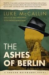 Ashes of Berlin: A Gregor Reinhardt Novel 3rd New edition цена и информация | Фантастика, фэнтези | 220.lv