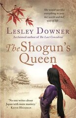 Shogun's Queen: The Shogun Quartet, Book 1 cena un informācija | Fantāzija, fantastikas grāmatas | 220.lv