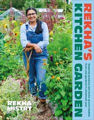 Rekha's Kitchen Garden: Seasonal Produce and Home-Grown Wisdom from One Gardener's Allotment Year cena un informācija | Grāmatas par dārzkopību | 220.lv