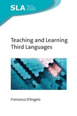 Teaching and Learning Third Languages cena un informācija | Svešvalodu mācību materiāli | 220.lv