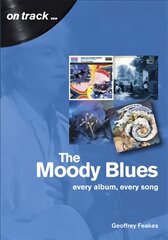 Moody Blues: Every Album, Every Song цена и информация | Книги об искусстве | 220.lv