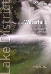 Walks to Waterfalls: Walks to Cumbria's Best Waterfalls цена и информация | Книги о питании и здоровом образе жизни | 220.lv