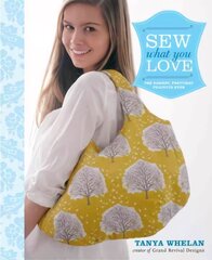 Sew What You Love: The Easiest, Prettiest Projects Ever цена и информация | Книги о питании и здоровом образе жизни | 220.lv