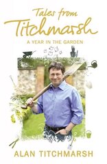 Tales from Titchmarsh cena un informācija | Grāmatas par dārzkopību | 220.lv