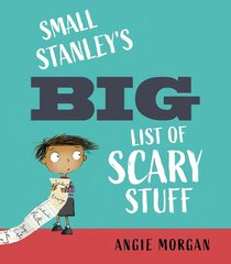 Small Stanley's Big List of Scary Stuff цена и информация | Книги для малышей | 220.lv