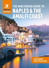 Mini Rough Guide to Naples & the Amalfi Coast (Travel Guide with Free eBook) cena un informācija | Ceļojumu apraksti, ceļveži | 220.lv