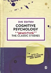 Cognitive Psychology: Revisiting the Classic Studies 2nd Revised edition cena un informācija | Sociālo zinātņu grāmatas | 220.lv