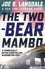 Two-Bear Mambo: Hap and Leonard Book 3 цена и информация | Фантастика, фэнтези | 220.lv