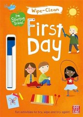 I'm Starting School: First Day: Wipe-clean book with pen цена и информация | Книги для малышей | 220.lv