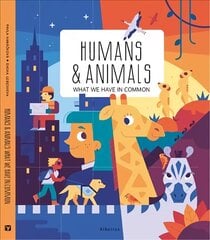 Humans and Animals: What We Have in Common цена и информация | Книги для подростков и молодежи | 220.lv
