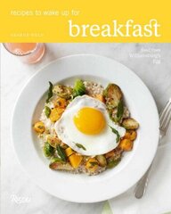 Breakfast: Recipes to Wake Up For цена и информация | Книги рецептов | 220.lv