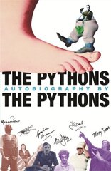 Pythons' Autobiography By The Pythons New edition цена и информация | Фантастика, фэнтези | 220.lv