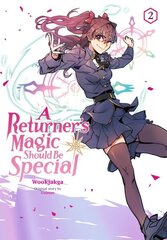 Returner's Magic Should be Special, Vol. 2 цена и информация | Фантастика, фэнтези | 220.lv