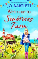 Welcome to Seabreeze Farm: The beginning of a heartwarming series from top 10 bestseller Jo Bartlett, author of The Cornish Midwife cena un informācija | Fantāzija, fantastikas grāmatas | 220.lv