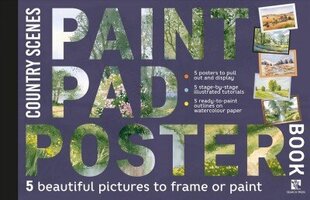 Paint Pad Poster Book: Country Scenes: 5 Beautiful Pictures to Frame or Paint cena un informācija | Grāmatas par veselīgu dzīvesveidu un uzturu | 220.lv