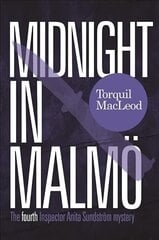 Midnight in Malmo: The Fourth Inspector Anita Sundstrom Mystery цена и информация | Фантастика, фэнтези | 220.lv