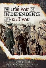 Irish War of Independence and Civil War cena un informācija | Vēstures grāmatas | 220.lv