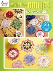 Miniature Doilies to Crochet: 26 Petite Doilies Made with Size 10 Thread None ed. цена и информация | Книги о питании и здоровом образе жизни | 220.lv