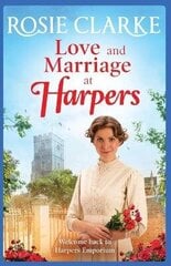 Love and Marriage at Harpers: A heartwarming saga from bestseller Rosie Clarke цена и информация | Фантастика, фэнтези | 220.lv