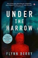 Under the Harrow: The compulsively-readable psychological thriller, like Broadchurch written by Elena Ferrante cena un informācija | Fantāzija, fantastikas grāmatas | 220.lv