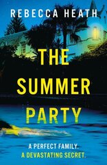 Summer Party: An absolutely glamorous and unputdownable psychological thriller with a jaw-dropping twist! cena un informācija | Fantāzija, fantastikas grāmatas | 220.lv