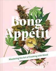 Bong Appetit: Mastering the Art of Cooking with Weed cena un informācija | Pavārgrāmatas | 220.lv