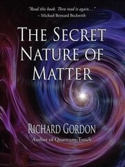 Secret Nature of Matter cena un informācija | Pašpalīdzības grāmatas | 220.lv
