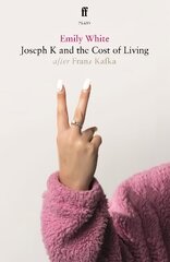 Joseph K and the Cost of Living Main цена и информация | Рассказы, новеллы | 220.lv