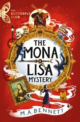 Mona Lisa Mystery: A time-travelling adventure around Paris and Florence цена и информация | Книги для подростков и молодежи | 220.lv