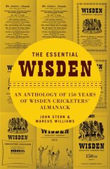 Essential Wisden: An Anthology of 150 Years of Wisden Cricketers' Almanack cena un informācija | Grāmatas par veselīgu dzīvesveidu un uzturu | 220.lv