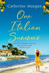 One Italian Summer: an irresistible, escapist love story set in Italy - the perfect summer read цена и информация | Фантастика, фэнтези | 220.lv