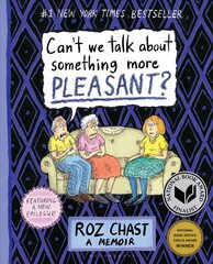 Can't We Talk about Something More Pleasant?: A Memoir цена и информация | Фантастика, фэнтези | 220.lv