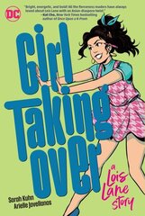 Girl Taking Over: A Lois Lane Story cena un informācija | Grāmatas pusaudžiem un jauniešiem | 220.lv