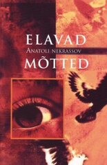 Elavad mõtted: ...maailmavaade määrab saatuse... цена и информация | Фантастика, фэнтези | 220.lv