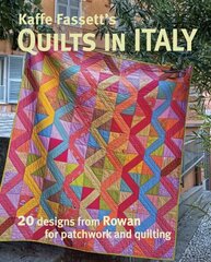 Kaffe Fassett's Quilts in Italy: 20 Designs from Rowan for Patchwork and Quilting цена и информация | Книги о питании и здоровом образе жизни | 220.lv