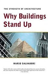 Why Buildings Stand Up. The Strength of Architecture cena un informācija | Grāmatas par arhitektūru | 220.lv