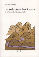 Latviešu literatūras klasika, kā kritiskās domāšanas impulss. цена и информация | Книги по социальным наукам | 220.lv