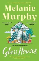 Glass Houses: Two estranged sisters, one overgrown garden and a journey of hope цена и информация | Фантастика, фэнтези | 220.lv