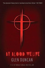 By Blood We Live (The Last Werewolf 3) Main цена и информация | Фантастика, фэнтези | 220.lv