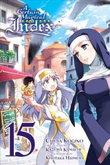 Certain Magical Index, Vol. 15 (Manga) cena un informācija | Fantāzija, fantastikas grāmatas | 220.lv