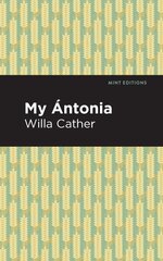 My Antonia cena un informācija | Fantāzija, fantastikas grāmatas | 220.lv