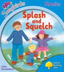 Oxford Reading Tree Songbirds Phonics: Level 3: Splash and Squelch, Level 3 цена и информация | Книги для подростков и молодежи | 220.lv