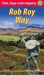 Rob Roy Way: Walk or cycle from Drymen to Pitlochry (4 ed) Revised with new mapping цена и информация | Книги о питании и здоровом образе жизни | 220.lv