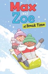 Max and Zoe at Break Time cena un informācija | Grāmatas pusaudžiem un jauniešiem | 220.lv