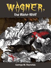 Wagner, the Wehr-Wolf cena un informācija | Fantāzija, fantastikas grāmatas | 220.lv