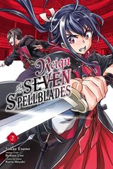 Reign of the Seven Spellblades, Vol. 2 (manga) цена и информация | Фантастика, фэнтези | 220.lv