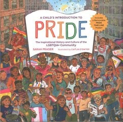 A Child's Introduction to Pride: The Inspirational History and Culture of the LGBTQIAplus Community цена и информация | Книги для подростков  | 220.lv