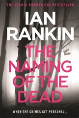 Naming Of The Dead: From the iconic #1 bestselling author of A SONG FOR THE DARK TIMES cena un informācija | Fantāzija, fantastikas grāmatas | 220.lv